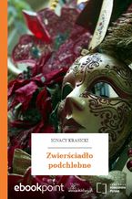 Okładka - Zwierściadło podchlebne - Ignacy Krasicki