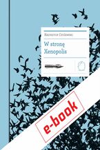 Okładka - W stronę Xenopolis - Krzysztof Czyżewski