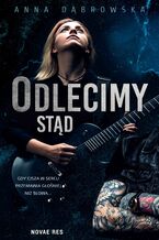 Okładka - Odlecimy stąd - Anna Dąbrowska