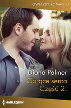 Okładka - Gorące serca Część druga - Diana Palmer