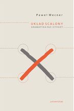 Okładka - Układ scalony. Gramatyka faz i etykiet - Paweł Mecner