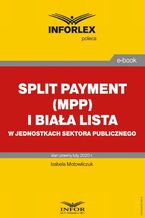 Okładka - Split payment (MPP) i biała lista w jednostkach sektora finansów publicznych - Teresa Krawczyk