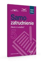 Okładka - Samozatrudnienie Musisz to wiedzieć! - Piotr Nietrzpiel, Krzysztof Sosnowski, Grzegorz Trejgel
