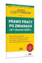 Okładka - Prawo pracy po zmianach od 1 stycznia 2020 - Praca zbiorowa