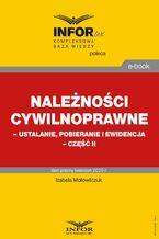 Należności cywilnoprawne - ustalanie, pobieranie i ewidencja - część II