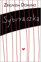 Okładka - Sybiraczka - Zbigniew Domino