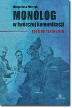Okładka - Monolog w twórczej komunikacji - Małgorzata Pietrzak