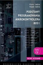 Okładka - Podstawy programowania mikrokontrolera 8051 - Piotr Gałka, Paweł Gałka