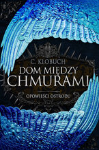 Okładka - Dom między chmurami - C. Klobuch
