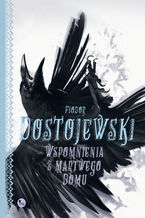 Okładka - Wspomnienia z martwego domu - Fiodor Dostojewski
