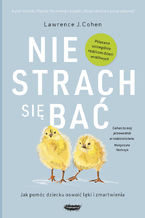 Okładka - Nie strach się bać - Lawrence J. Cohen