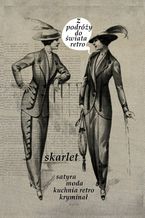 Okładka - Z podróży do świata retro - Skarlet