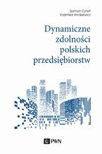 Okładka - Dynamiczne zdolności polskich przedsiębiorstw - Szymon Cyfert, Kazimierz Krzakiewicz