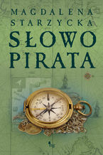 Okładka - Słowo pirata - Magdalena Starzycka