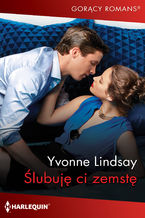 Okładka - Ślubuję ci zemstę - Yvonne Lindsay