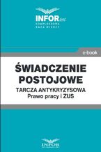 Okładka - Świadczenie postojowe.Tarcza antykryzysowa.Prawo Pracy i ZUS - Praca zbiorowa