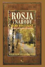 Okładka - Rosja i narody. Ósmy kontynent. Szkic dziejów Eurazji - Wojciech Zajączkowski