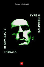 Okładka - Type O Negative Piotr Wielki i reszta - Tomasz Jeleniewski