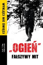 Okładka - "Ogień" Fałszywy mit - Opracowanie zbiorowe