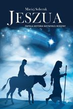 Okładka - Jeszua. Zwykła historia niezwykłej rodziny - Maciej Sobczak