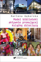 Okładka - Model biblioteki aktywnie promującej książkę dziecięcą - Marlena Gęborska