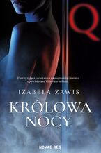 Okładka - Królowa nocy - Izabela Zawis