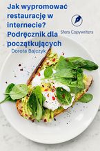 Okładka - Jak wypromować restaurację w internecie - Dorota Bajczyk