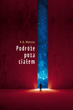 Okładka - Podróże poza ciałem - Robert. A. Monroe