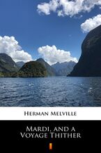 Okładka - Mardi, and a Voyage Thither - Herman Melville