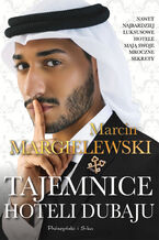 Okładka - Tajemnice hoteli Dubaju - Marcin Margielewski