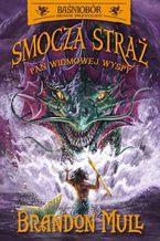 Okładka - Smocza Straż. Pan Widmowej Wyspy. Tom 3 - Brandon Mull