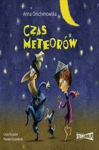 Okładka - Czas meteorów - Anna Onichimowska