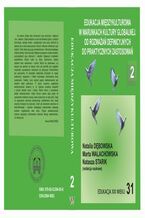 Okładka - EDUKACJA MIĘDZYKULTUROWA W WARUNKACH KULTURY GLOBALNEJ. OD ROZWAŻAŃ DEFINICYJNYCH DO PRAKTYCZNYCH ZASTOSOWAŃ t.2 - Natalia Dębowska, Marta Walachowska, Natasza Starik