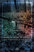 Okładka - Being at Home in a Place - Aleksandra Kunce