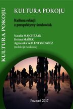 Okładka - Kultura relacji z perspektywy środowisk - Natalia Majchrzak, Helena Marek, Agnieszka Walentynowicz