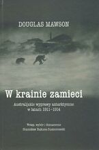 Okładka - W krainie zamieci - Douglas Mawson