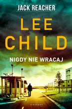 Okładka - Jack Reacher. Nigdy nie wracaj - Lee Child