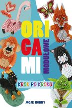Okładka - Origami modułowe krok po kroku - Zofia Wodzyńska