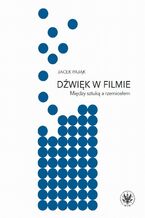 Okładka - Dźwięk w filmie - Jacek Pająk