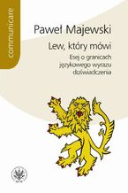 Okładka - Lew, który mówi - Paweł Majewski