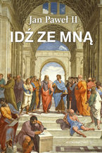 Okładka - Idź ze mną - Jan Paweł II