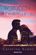 Okładka - W słońcu Kalifornii - Caroline Evans