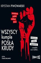 Okładka - Wszyscy kumple posła Krudy - Krystian Piwowarski