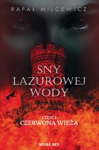 Okładka - Sny lazurowej wody - Rafał Milcewicz
