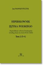 Okładka - Hipersłownik języka Polskiego Tom 2: D-G - Jan Wawrzyńczyk