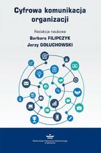 Okładka - Cyfrowa komunikacja organizacji - Jerzy Gołuchowski, Barbara Filipczyk