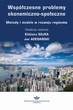 Okładka - Współczesne problemy ekonomiczno-społeczne - Elżbieta Sojka, Jan Acedański
