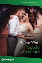 Okładka - Pogoda na miłość - Annie West