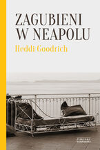 Okładka - Zagubieni w Neapolu - Heddi Goodrich