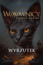 Okładka - Wojownicy (Tom 15). Wyrzutek - Erin Hunter